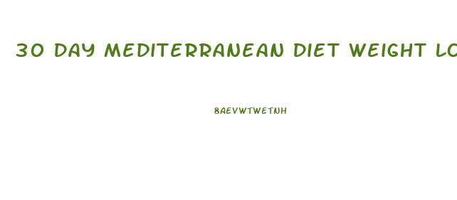 30 Day Mediterranean Diet Weight Loss Plan 2024 Calories