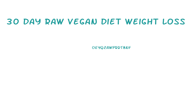 30 Day Raw Vegan Diet Weight Loss