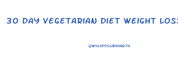 30 Day Vegetarian Diet Weight Loss