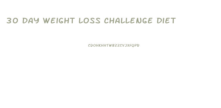 30 Day Weight Loss Challenge Diet