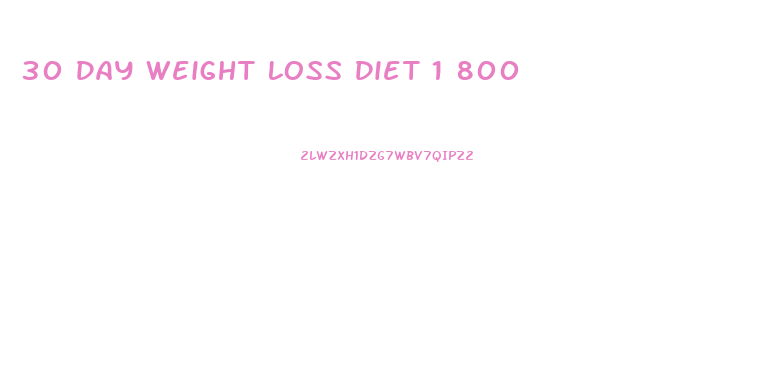 30 Day Weight Loss Diet 1 800