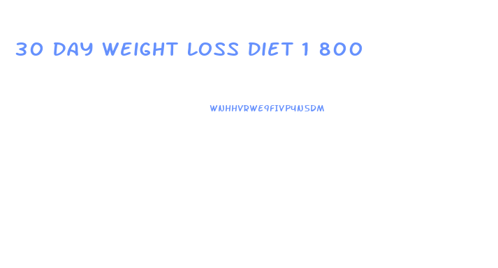 30 Day Weight Loss Diet 1 800