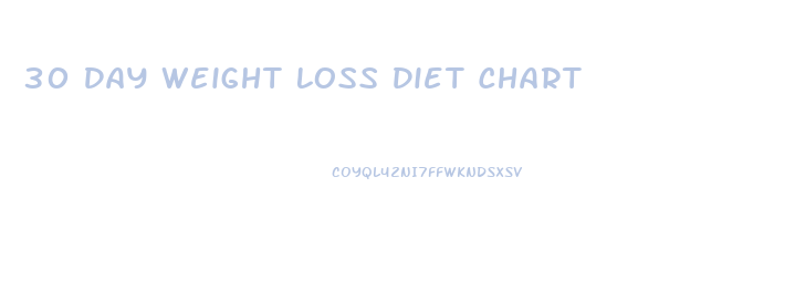 30 Day Weight Loss Diet Chart