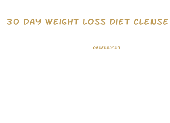 30 Day Weight Loss Diet Clense
