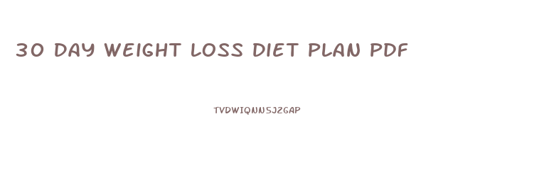 30 Day Weight Loss Diet Plan Pdf