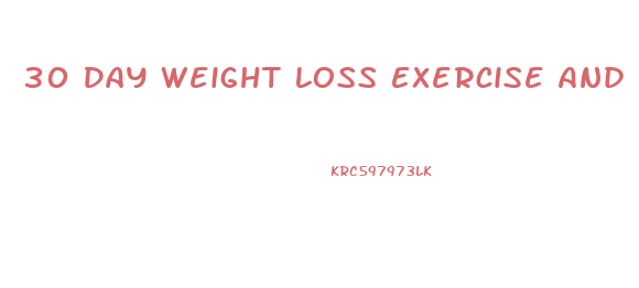 30 Day Weight Loss Exercise And Diet Plan