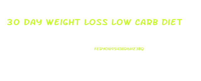30 Day Weight Loss Low Carb Diet