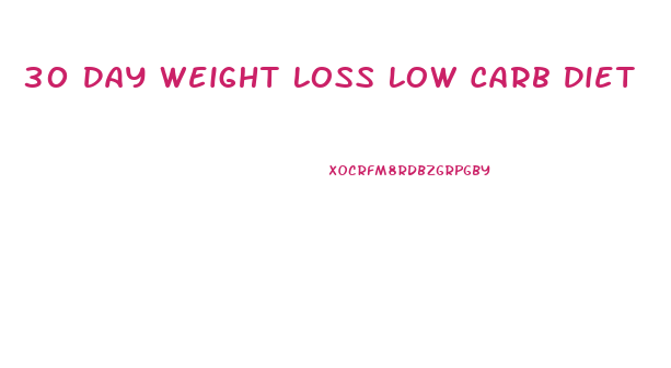 30 Day Weight Loss Low Carb Diet