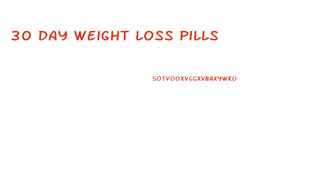 30 Day Weight Loss Pills