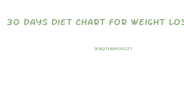 30 Days Diet Chart For Weight Loss