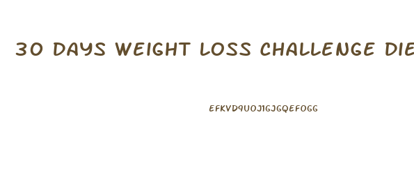 30 Days Weight Loss Challenge Diet Plan