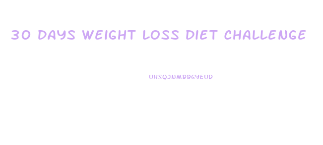 30 Days Weight Loss Diet Challenge