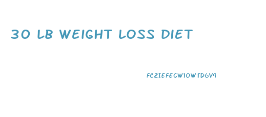 30 Lb Weight Loss Diet