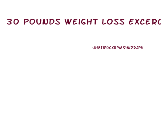 30 Pounds Weight Loss Excercise And Diet