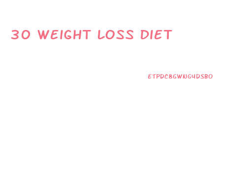 30 Weight Loss Diet