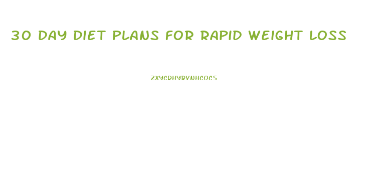 30 day diet plans for rapid weight loss