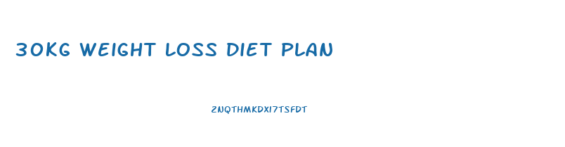 30kg Weight Loss Diet Plan