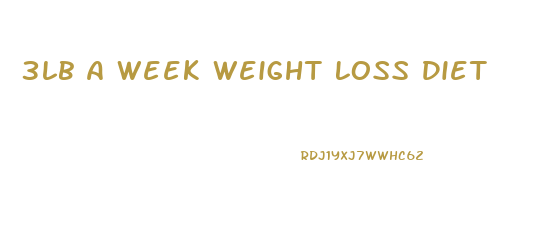 3lb A Week Weight Loss Diet
