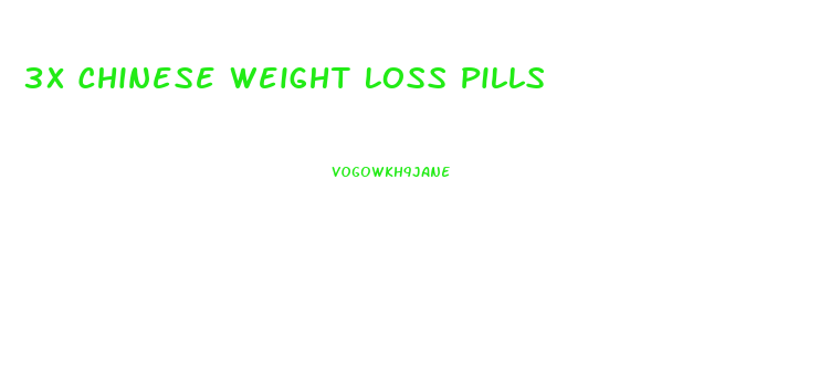 3x Chinese Weight Loss Pills