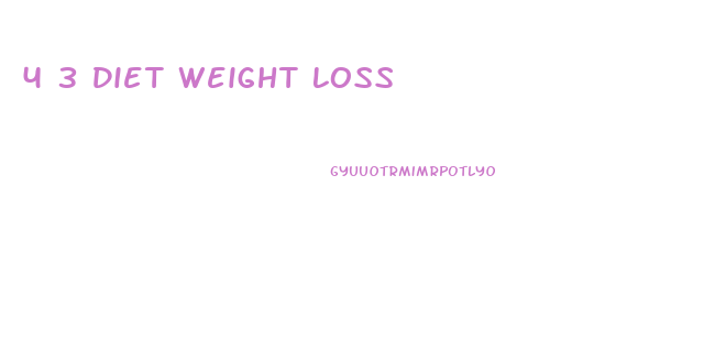 4 3 Diet Weight Loss