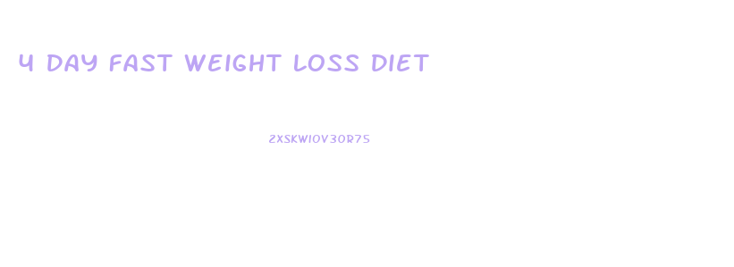 4 Day Fast Weight Loss Diet