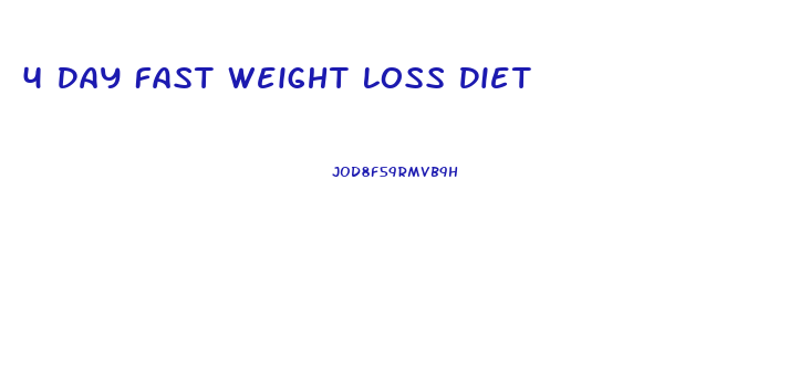 4 Day Fast Weight Loss Diet