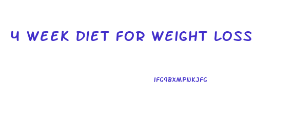 4 Week Diet For Weight Loss