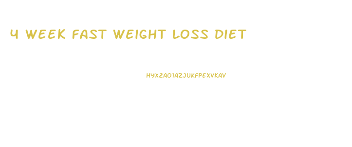 4 Week Fast Weight Loss Diet