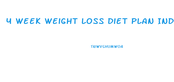 4 Week Weight Loss Diet Plan Indian