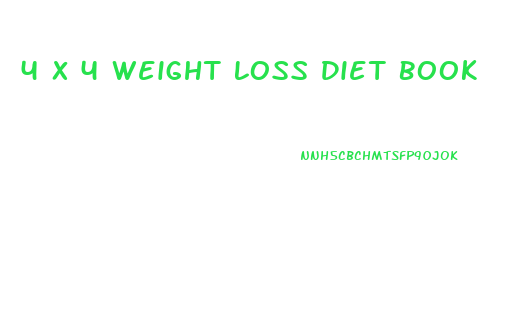 4 X 4 Weight Loss Diet Book