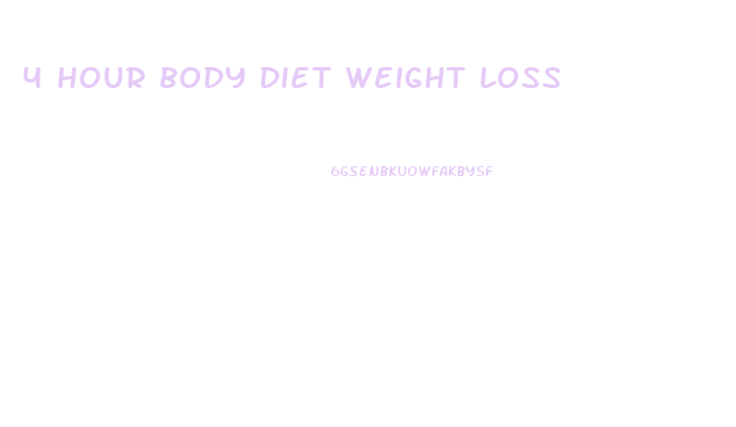 4 hour body diet weight loss