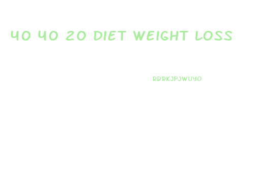 40 40 20 Diet Weight Loss