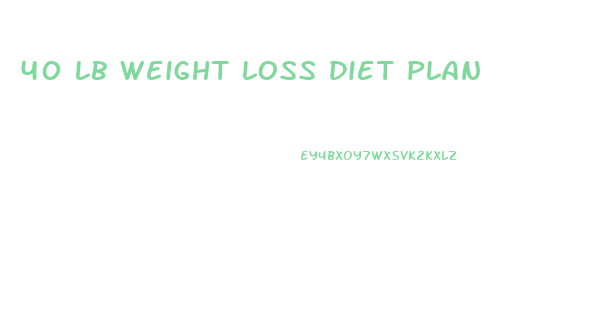 40 lb weight loss diet plan