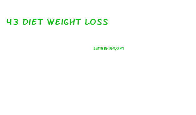 43 Diet Weight Loss