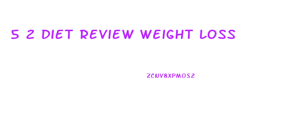 5 2 Diet Review Weight Loss