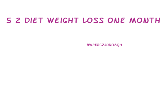 5 2 diet weight loss one month
