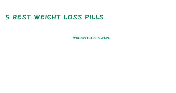 5 Best Weight Loss Pills