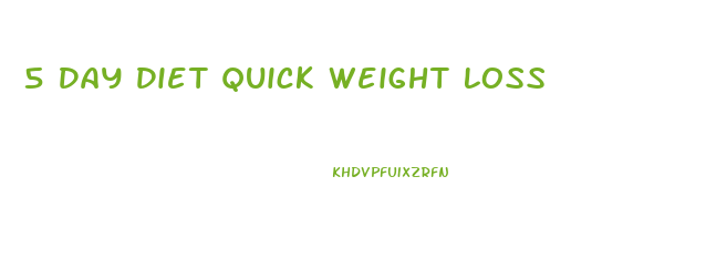 5 Day Diet Quick Weight Loss