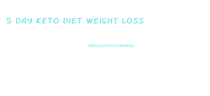 5 Day Keto Diet Weight Loss