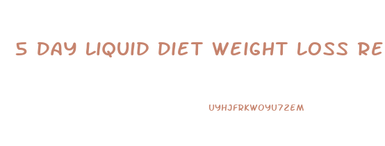 5 Day Liquid Diet Weight Loss Recipes