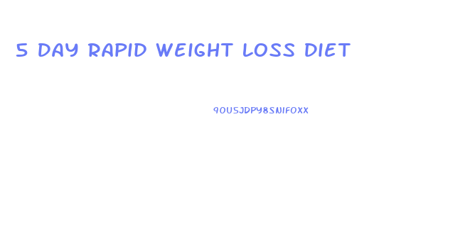 5 Day Rapid Weight Loss Diet