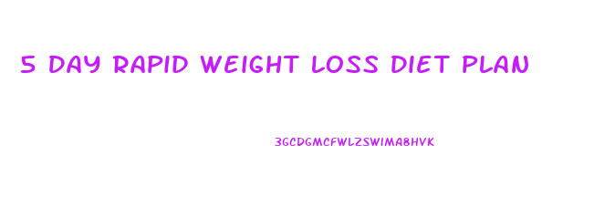 5 Day Rapid Weight Loss Diet Plan