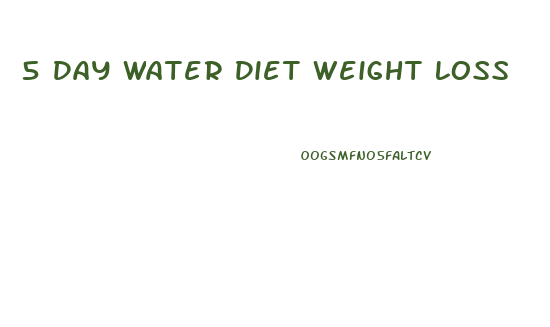 5 Day Water Diet Weight Loss