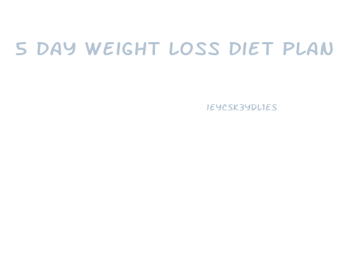 5 Day Weight Loss Diet Plan