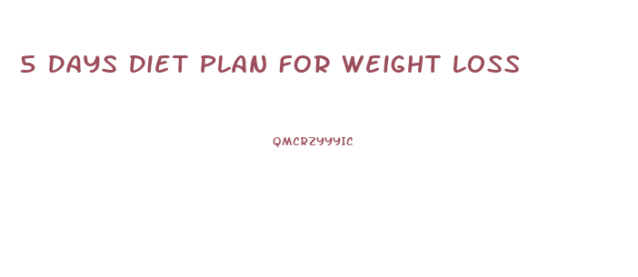 5 Days Diet Plan For Weight Loss