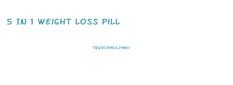 5 In 1 Weight Loss Pill