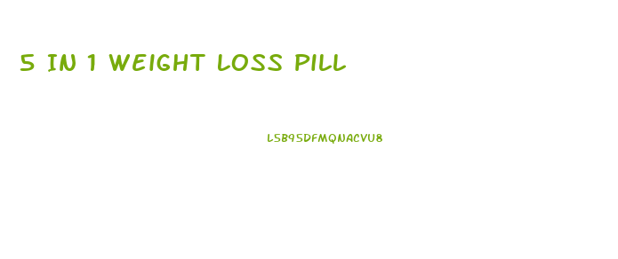 5 In 1 Weight Loss Pill