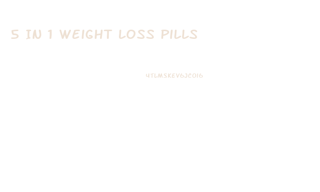 5 In 1 Weight Loss Pills