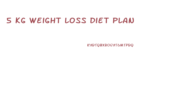 5 Kg Weight Loss Diet Plan