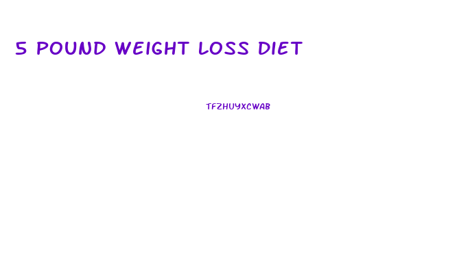 5 Pound Weight Loss Diet